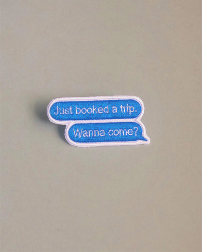 Text- Travel Patch- Iron On Patch- Text Message- Booked A Trip- Text- Patch Collector- Iron On- Travel- Friend- Trip